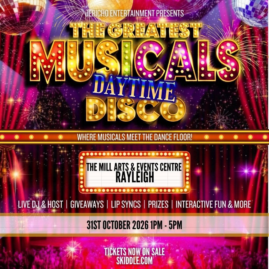 The Greatest MUSICALS Daytime Disco – Rayleigh